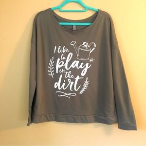 Next Level Scoop neck lightweight sweatshirt 
Garden like to play in the dirt XL